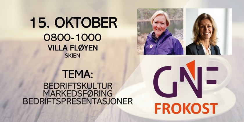 GNF-Frokost / OKTOBER - Bedriftskultur, markedsføring og B2B